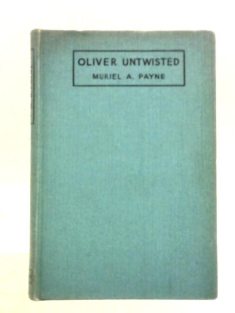 Oliver Untwisted By Muriel Amy Payne