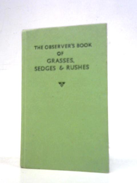 The Observer's Book of Grasses, Sedges & Rushes No.7 By Francis Rose