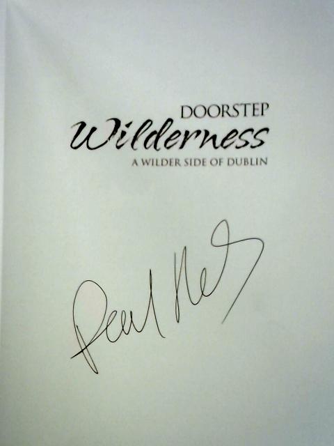 Doorstep Wilderness: A Wilder Side of Dublin By Paul Hughes