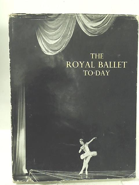 Royal Ballet To-Day By Cyril Swinson