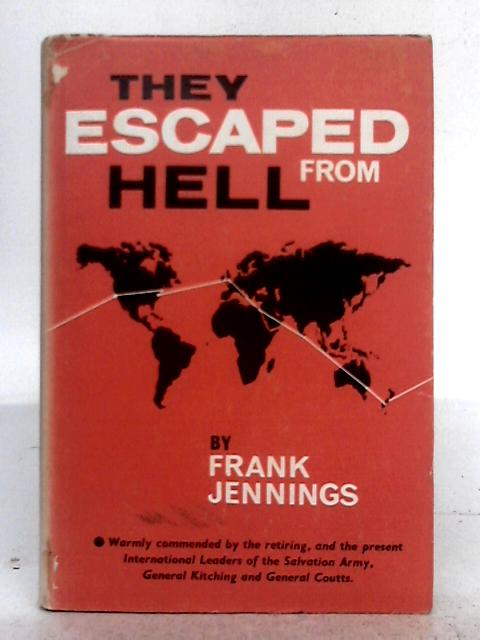 They Escaped from Hell By Frank Jennings