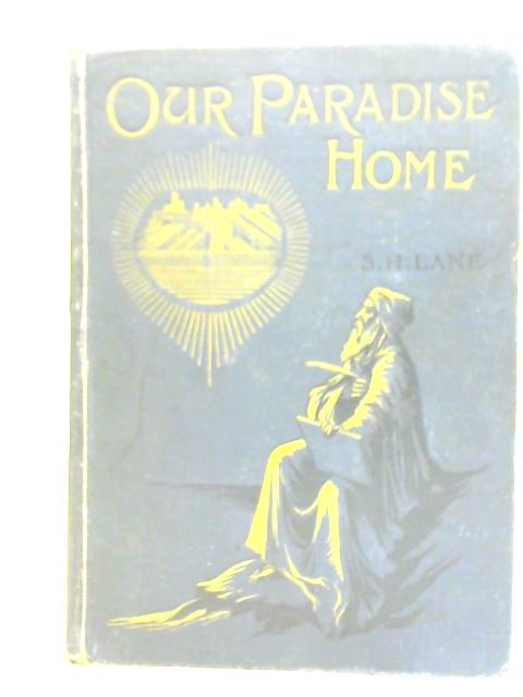 Our Paradise Home par S.H. Lane