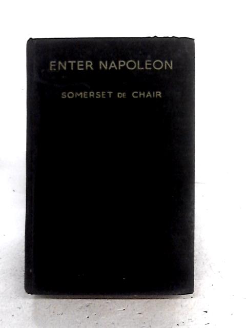 Enter Napoleon, von Somerset De Chair