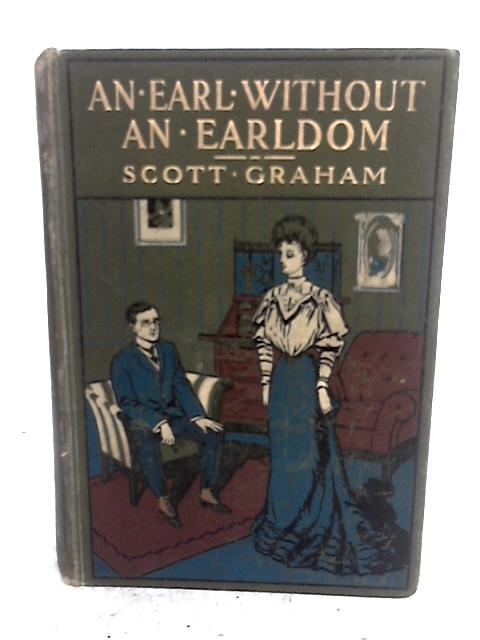 An Earl Without An Earldom By Scott Graham