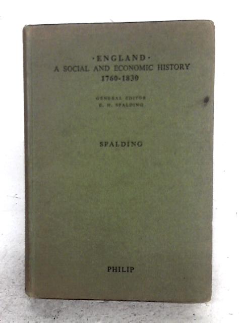 England: A Social and Economic History By E. H. Spalding