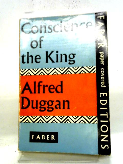 Conscience Of The King By Alfred Duggan