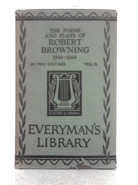 The Poems & Plays of Robert Browning 1833-1844 By Robert Browning