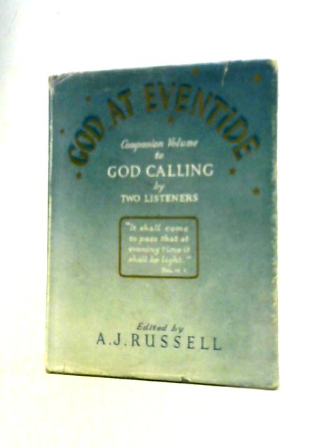God At Eventide By A.J. Russell (Ed.)