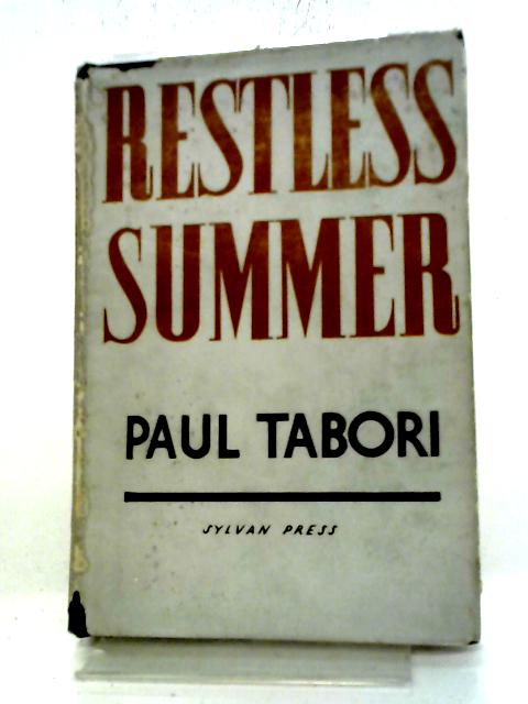 Restless Summer By Paul Tabori