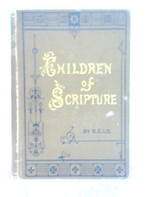 Children of Scripture By S.E.L.O.