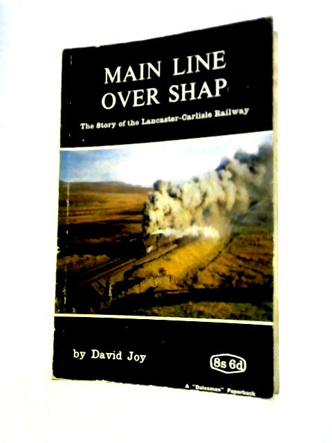 Main Line Over Shap By David Joy