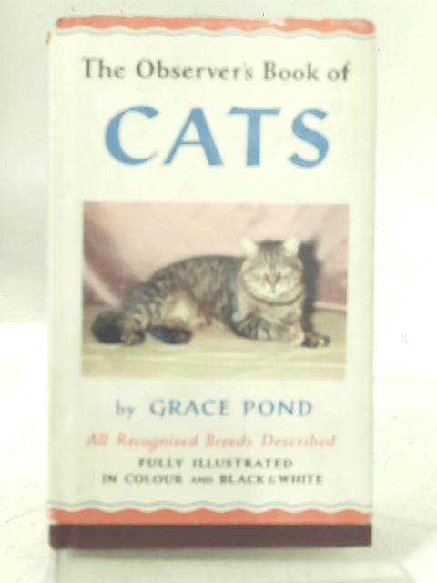 The Observer's Book of Cats By Grace Pond