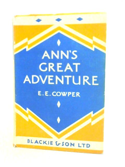 Ann's Great Adventure By E.E.Cowper