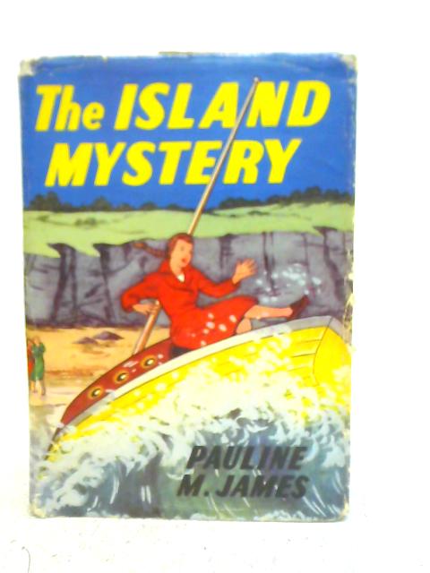 The Island Mystery By Pauline M. James