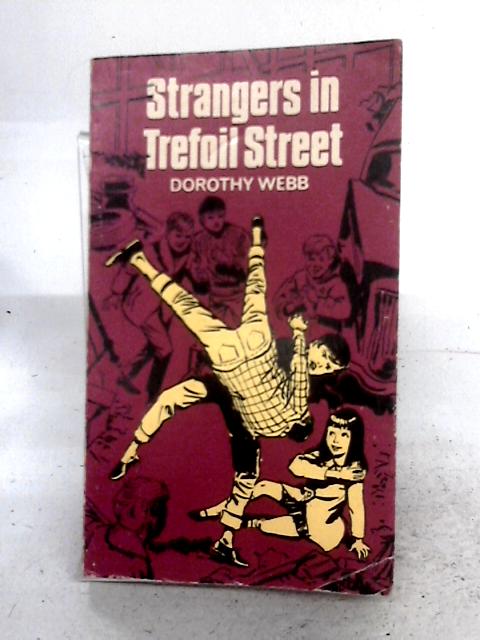 Strangers In Trefoil Street von Dorothy Webb