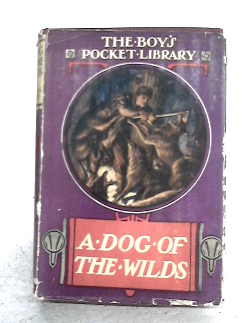 A Dog of the Wilds By George S. Surrey