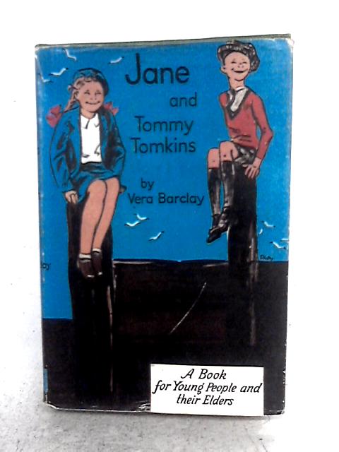 Jane and Tommy Tomkins By Vera Barclay