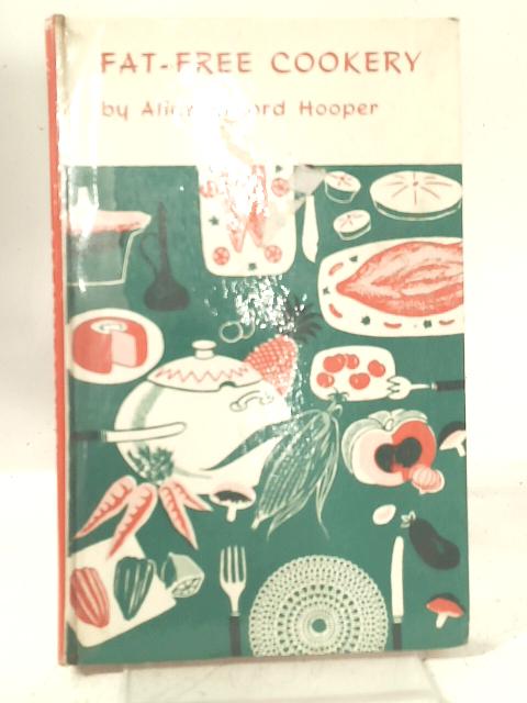 Fat- Free Cookery von Alice Record Hooper