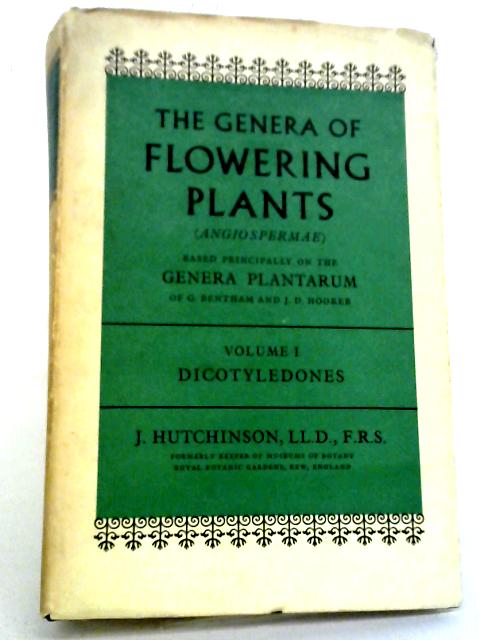 The Genera of Flowering Plants Volume I By J. Hutchinson