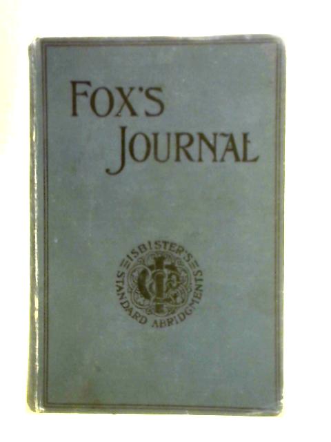 George Fox's Journal By Percy Livingstone Parker