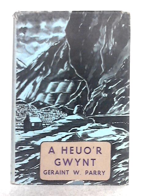 A Heuo'r Gwynt von G.W. Parry