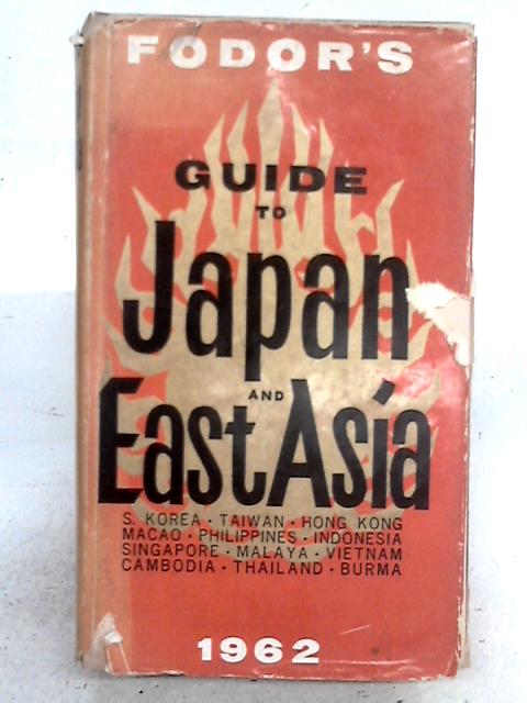 Fodor's Japan and East Asia 1962 By Various s