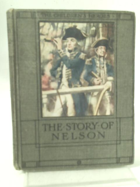The Story of Nelson By Edmind Francis Sellar