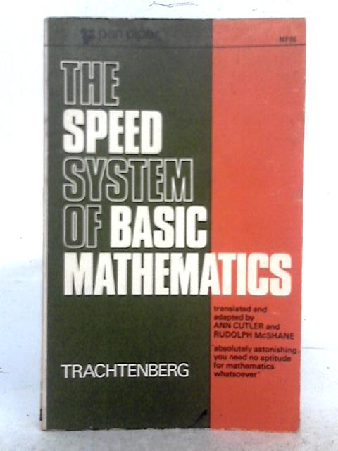 The Speed System of Basic Mathematics von Ann Cutler and Rudolph McShane (trans.)