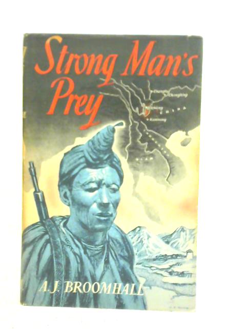 Strong Man's Prey By A.J.Broomhall