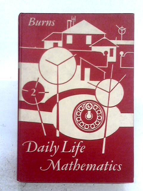 Daily Life Mathematics By Peter Frederick Burns