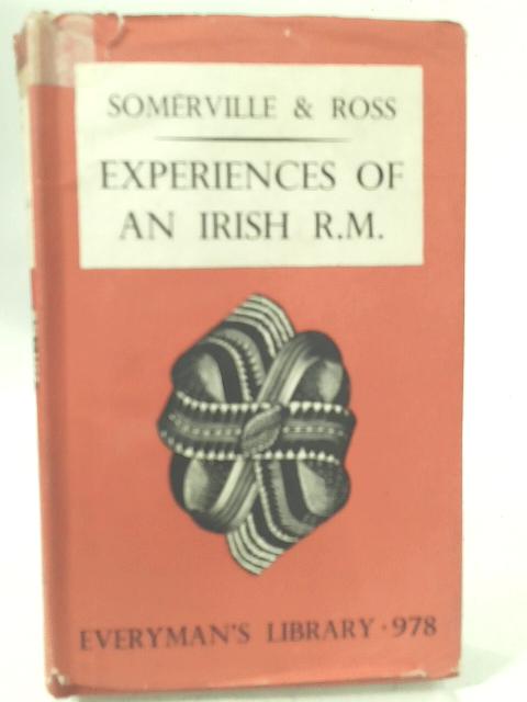 Experiences of an Irish R.M. By E Oe. Somerville & Martin Ross.