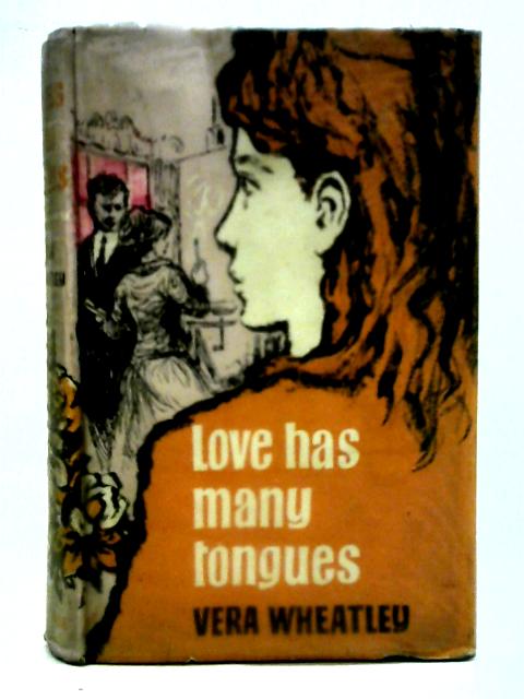 Love Has Many Tongues By Vera Wheatley