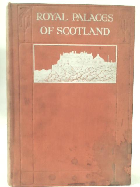 Royal Palaces of Scotland von Helen Douglas-Irvine