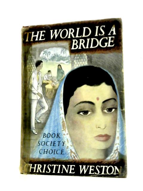 The World is a Bridge von Christine Weston