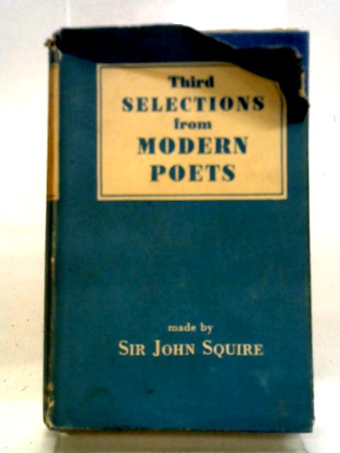 Third Selections From Modern Poets By John Squire