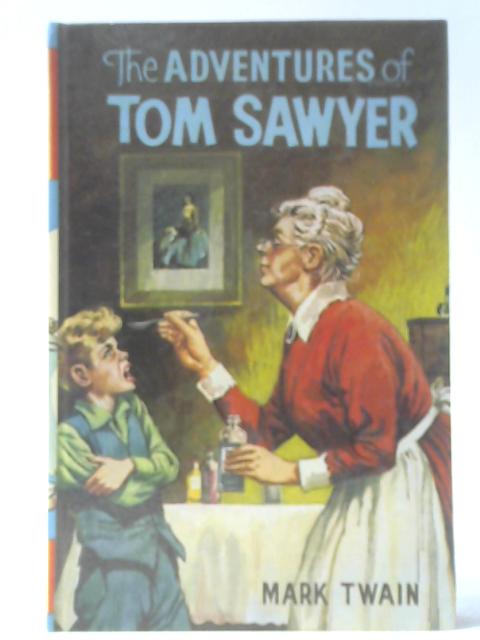 The Adventures of Tom Sawyer By Mark Twain