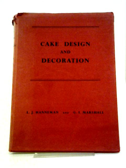 Cake Design And Decoration By Leonard John Hanneman