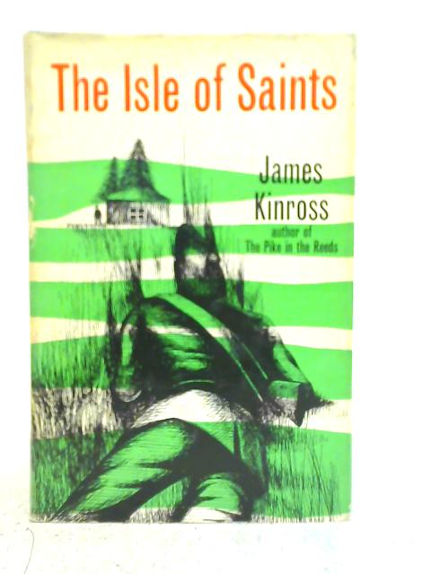 The Isle of Saints par James Kinross
