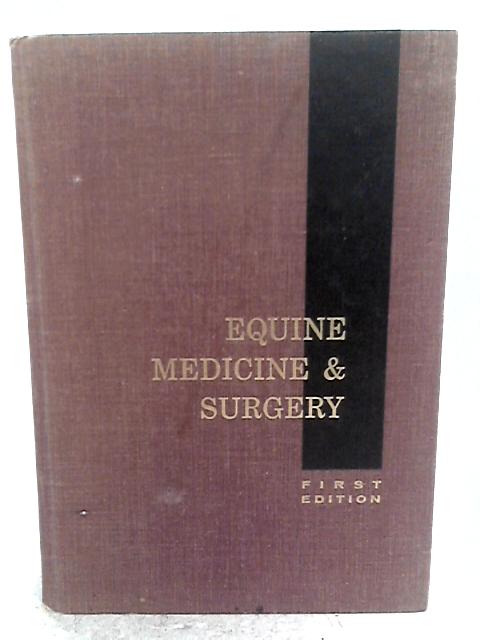 Equine Medicine & Surgery By Various s