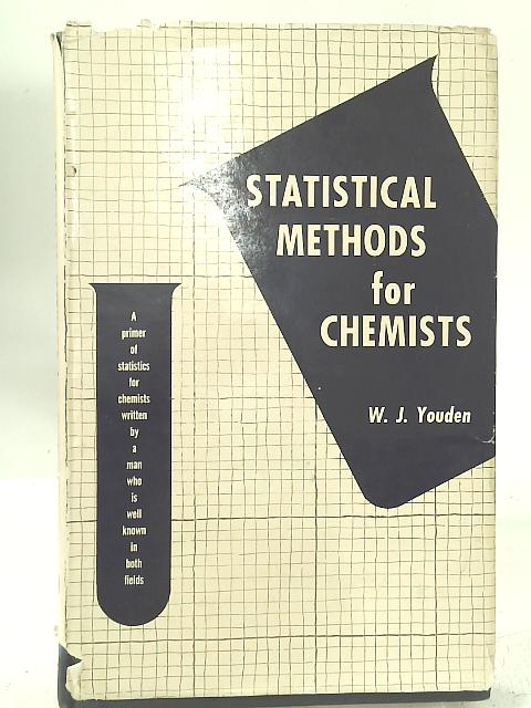 Statistical Methods for Chemists By W. J. Youden
