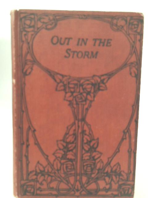 Out in the Storm; or, Little Messengers von Catharine Shaw