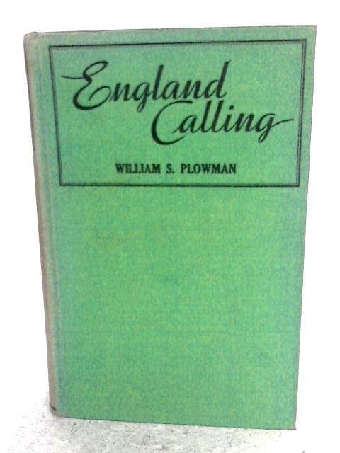 England Calling By William S. Plowman