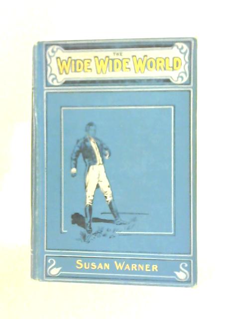 Wide Wide World By Susan Warner