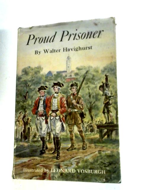 Proud Prisoner par Walter Havighurst