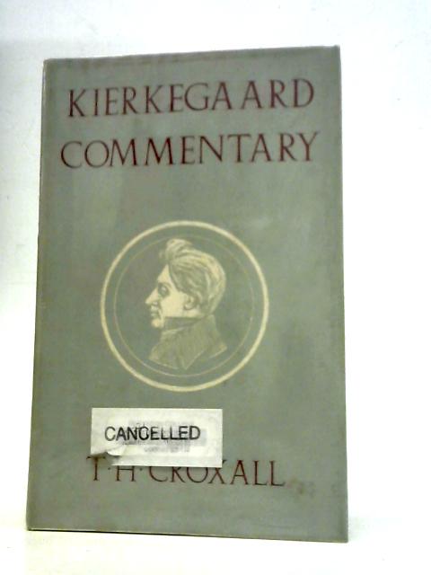 Kierkegaard Commentary By Thomas Henry Croxall
