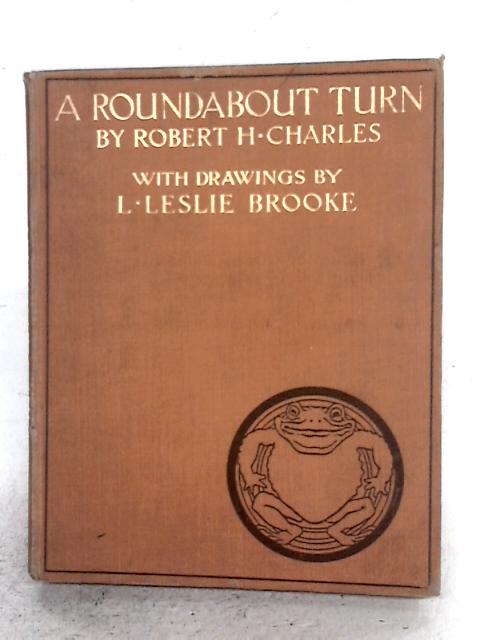 A Roundabout Turn. von Robert H. Charles
