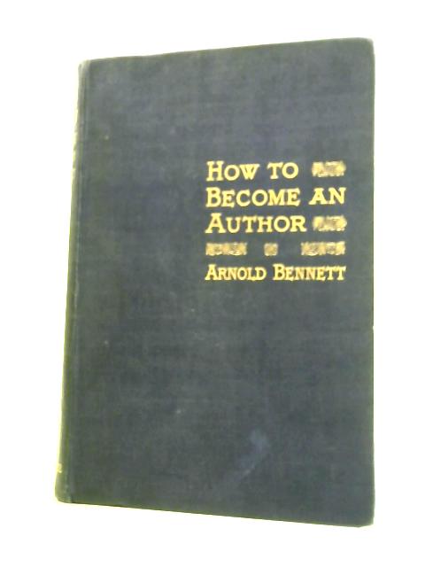 How To Become An Author By A. Bennett