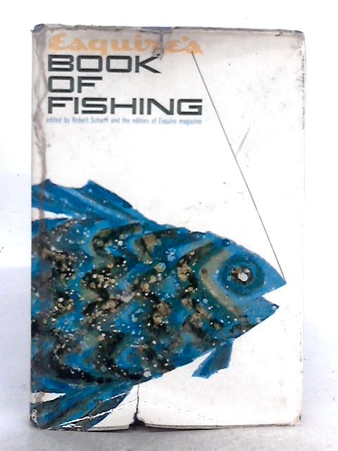 Esquire's Book of Fishing von Robert Scharff, (ed.)