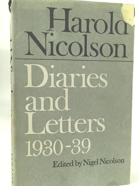 Diaries and Letters 1930-1939 By Harold Nicolson