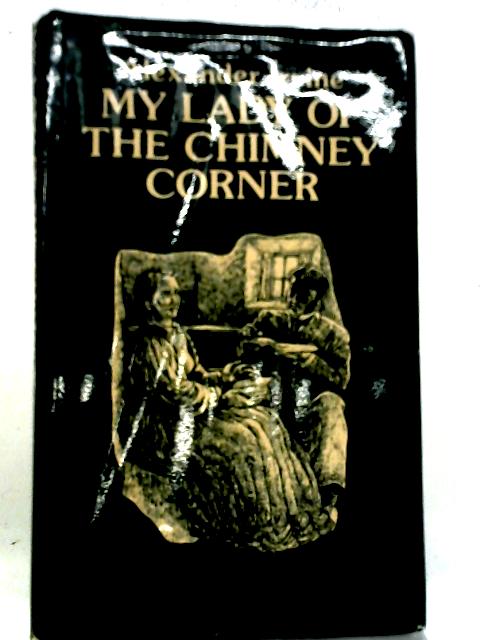 My Lady of the Chimney Corner By Alexander Irvine